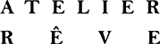 Atelier Rêve
